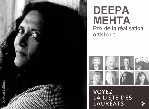 Deepa Mehta Prix de la réalisation artistique