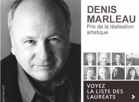 Denis Marleau - Lifetime Artistic Achievement
