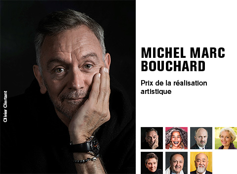 Michel Marc Bouchard - PGGAS de la réalisation artistique